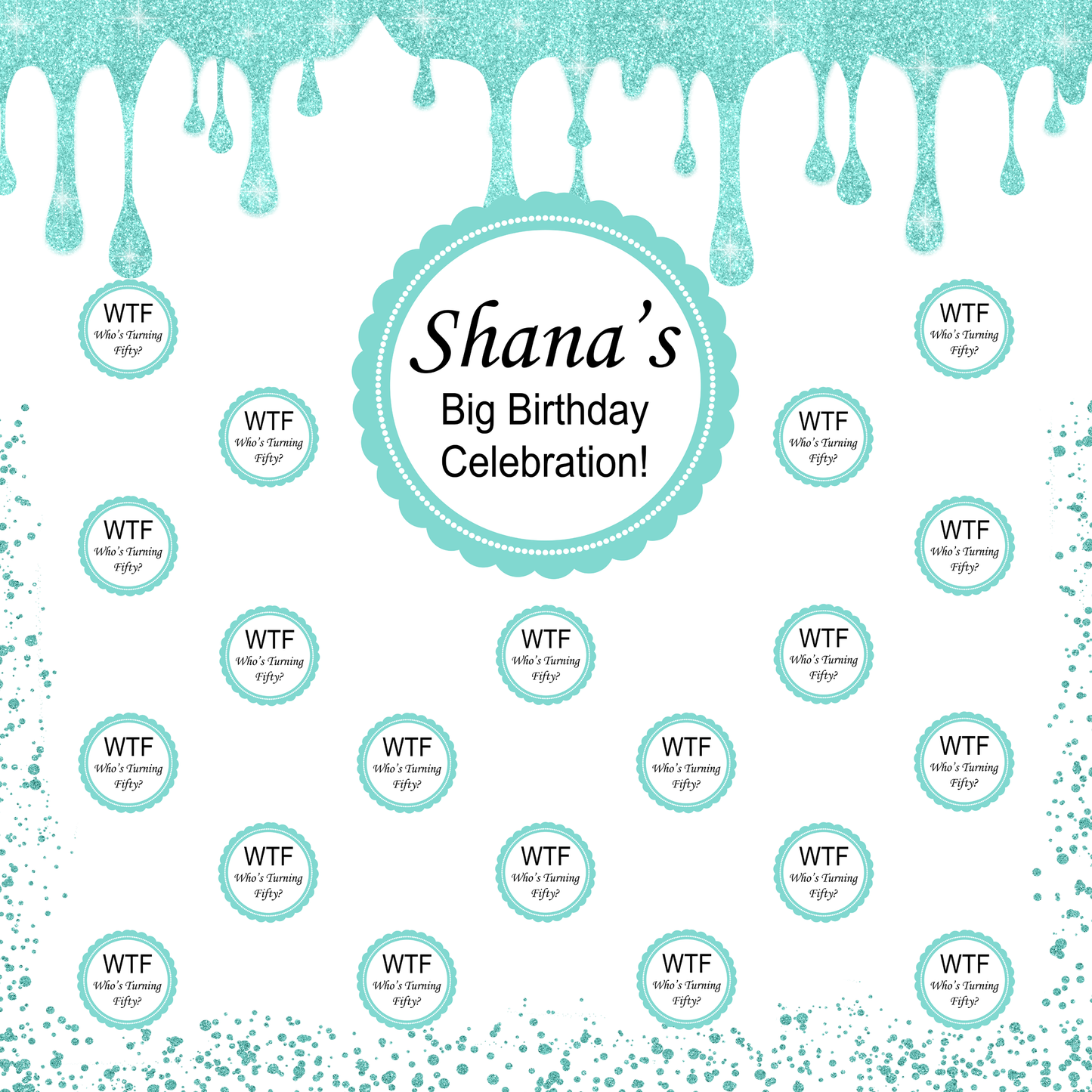 Step and Repeat Birthday Backdrop, Birthday Backdrop, WTF Backdrop, Step and Repeat Backdrop, Step and Repeat Banner, Who Is Turning Fifty!