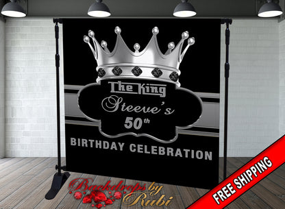 Men's Birthday Backdrop, The King Men's Backdrop, 50th, Men's Crown Backdrop, Men's Birthday Celebration, 30th Birthday, 40th, 50th